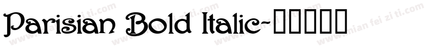Parisian Bold Italic字体转换